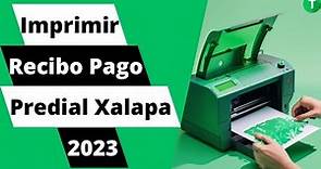 Aprende cómo imprimir el recibo de pago del predial en Xalapa para el 2023 de manera fácil y rápida