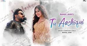 Tu Aashiqui | Romantic Version | Rahul Jain | Jannat Zubair. | Popular Romantic Song