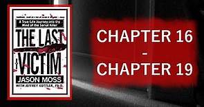 Serial Killers: The Last Victim (Chapters 16-19)