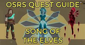 OSRS - Song of the Elves Quest Guide
