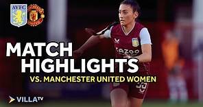 HIGHLIGHTS | Aston Villa Women 2-3 Manchester United Women