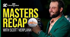 Scott Verplank recaps the Masters 2024