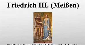 Friedrich III. (Meißen)
