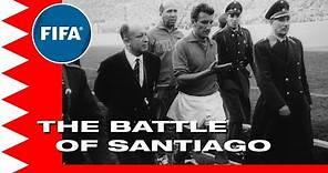 The Battle of Santiago | Chile v Italy | 1962 World Cup