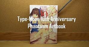 Type-Moon 10th Anniversary Phantasm Artbook