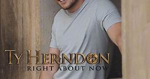 Ty Herndon - Right About Now