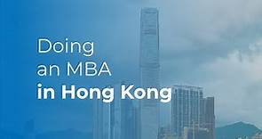 Everything you need to know about doing an MBA in Hong Kong