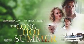 The Long Hot Summer (1985) | Full Movie | Don Johnson | Jason Robards | Judith Ivey