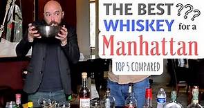 The Best Whiskey for a Manhattan (Top 5 Most Recommended Whiskeys)