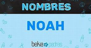 Significado del nombre NOAH