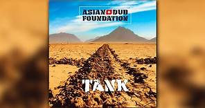 Asian Dub Foundation - Tank (Full Album Remastered 2021)