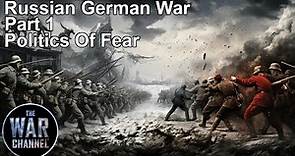 The Russian German War | Part 1 | Full Episode