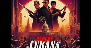 Sangre Cubana película completa