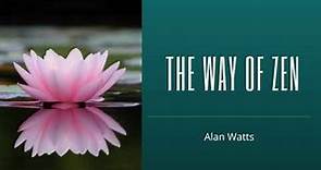 The Way Of Zen, by Alan Watts 🌟 Full Audiobook