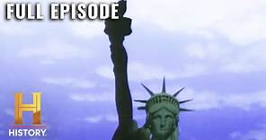 The Statue of Liberty: An Iconic American Landmark | Modern Marvels (S3, E17) | Full Episode