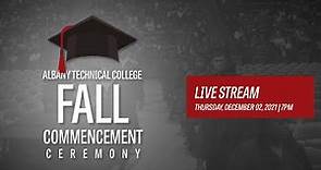 Albany Technical College Fall 2021 Commencement Ceremony