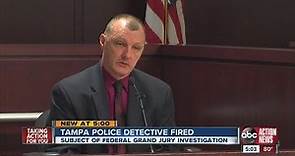 Tampa Police detective fired