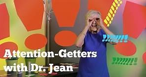 Attention Grabbers with Dr. Jean