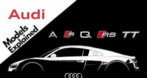 Audi Full Model Classes Names And Meanings Explained