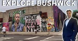 Bushwick, Brooklyn Tour: Exploring Bushwick