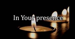 In Your Presence - Paul Wilbur (Lyrics)