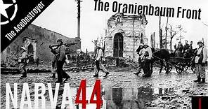 The Oranienbaum Front | The Battle of Narva 1944 - Ep. 1