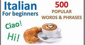 Italian for Beginners | 500 Popular Words & Phrases