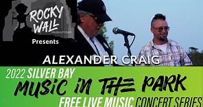 Alexander Craig - Silver Bay Music In The Park series - FULL SHOW