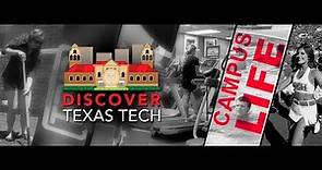 Discover Texas Tech: Campus Life