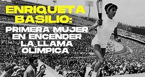 Enriqueta Basilio: la primera mujer en encender la llama olímpica