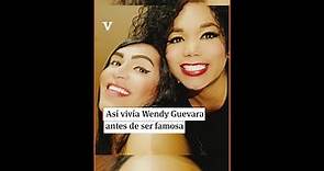 Así vivía Wendy Guevara antes de ser famosa