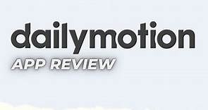 Dailymotion app review | What is Dailymotion famous for | Is it free to watch Dailymotion