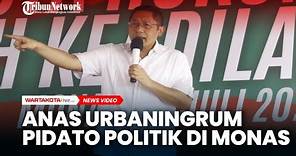 Pidato Anas Urbaningrum di Monas, Jadi Ketua Umum PKN