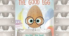 The Good Egg by Jory John ~ Read Aloud