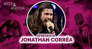 Entrevista com Jonathan Corrêa | ARTE&AGENDA