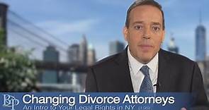 Changing Divorce Lawyers in NYC - Brian Perskin NYC Divorce Attorney