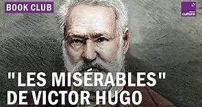 "Les Misérables" : pourquoi relire l'œuvre de Victor Hugo ?