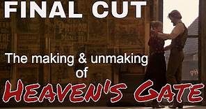 Final Cut: The Making & Unmaking of Heaven's Gate [HD]