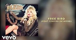 Dolly Parton - Free Bird (feat. Lynyrd Skynyrd) (Official Audio)