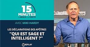 Qui est sage et intelligent ? | Miki Hardy