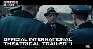 Bridge of Spies [Official International Theatrical Trailer #1 in HD (1080p)]