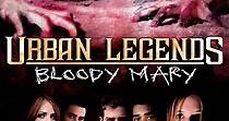 Urban Legends: Bloody Mary - watch streaming online