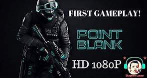 Point Blank (First Gameplay)