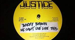 Barry Brown - We Can't Live Like This
