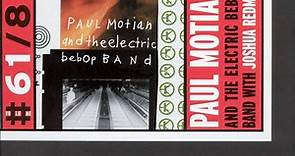 Paul Motian And The Electric Bebop Band With Joshua Redman - Paul Motian And The Electric Bebop Band With Joshua Redman