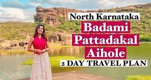 Less Explored Karnataka - Badami Pattadakal Aihole 2 Day Travel Vlog