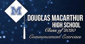 2020 Douglas MacArthur High School Commencement Exercises