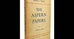 Plot summary, “The Aspern Papers” by Henry James in 5 Minutes - Book Review