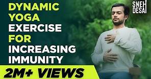 Dynamic Yoga Exercise for Increasing Immunity by Sneh Desai