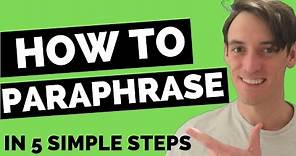 How to Paraphrase (In 5 Simple Steps)